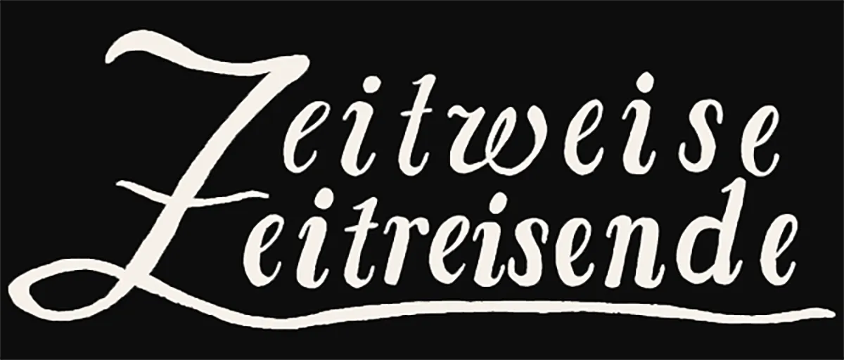 ZeitweiseZeitreisende Schauspielagentur Baden-Württemberg